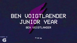Ben Voigtlaender Junior Year 