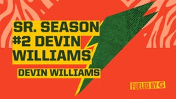 SR. Season #2 Devin Williams 