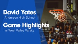 Game Highlights vs West Valley  Varsity