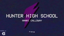 Amari Calloway's highlights Hunter High School