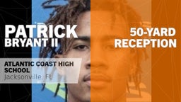 50-yard Reception vs First Coast High