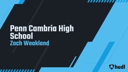 Zach Weakland's highlights Penn Cambria High School