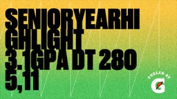 SeniorYearHighlight 3.1Gpa DT 280 5,11