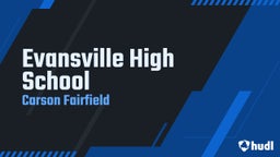 Carson Fairfield's highlights Evansville High School