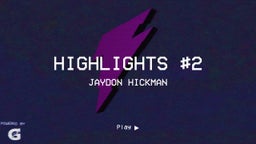 Jaydon Hickman's highlights Highlights #2 