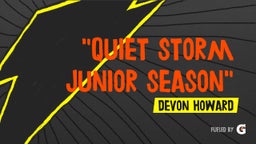 "Quiet Storm Junior Season"