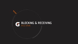 Blocking & Receiving 
