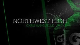 Chris Manguelle's highlights Northwest High