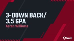 3-DOWN BACK/ 3.5 GPA