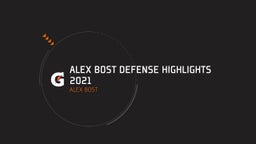 Alex Bost Defense Highlights 2021