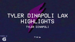 Tyler DiNapoli lax highlights 