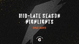 Mid-Late season highlights 
