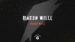 Mason wille