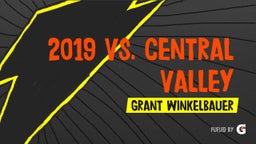 Grant Winkelbauer's highlights 2019 vs. Central Valley