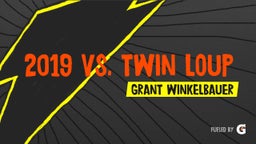Grant Winkelbauer's highlights 2019 vs. Twin Loup