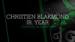 Christien Blakmond Jr. Year