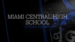 Antoine Williams's highlights Miami Central High School 