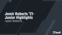 Jamir Roberts '21- Junior Highlights 