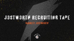 Jostworth Recruiting Tape