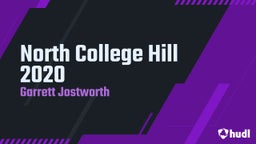 Garrett Jostworth's highlights North College Hill 2020