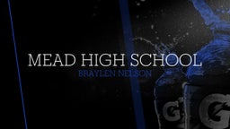 Braylen Nelson's highlights Mead High School