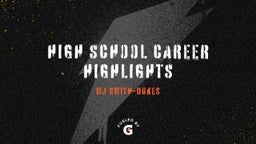 High School Career Highlights