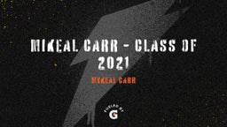 Mikeal Carr - Class of 2021