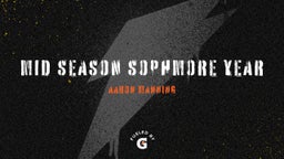 Mid season sophmore year