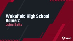 Jalen Butts's highlights Wakefield High School Game 2