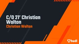 C/O 21’ Christian Walton 