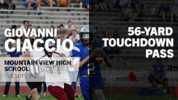 56-yard Touchdown Pass vs Rincon/University 