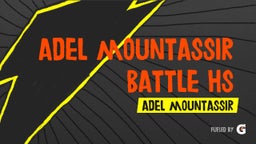 Adel Mountassir's highlights Adel Mountassir Battle Hs Highlights 