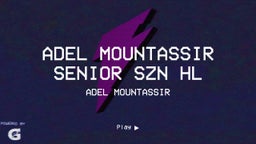 Adel Mountassir Senior Szn HL