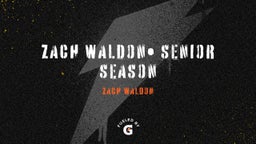 Zach Waldon• Senior Season 