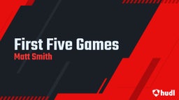 First Five Games 
