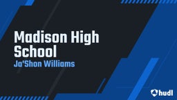Ja'shon Williams's highlights Madison High School