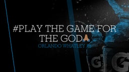 #Play the game for the god????