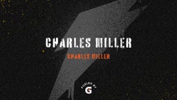 Charles Miller 