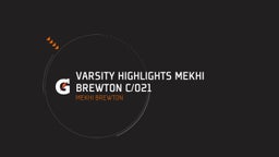 Varsity Highlights Mekhi Brewton C/O21