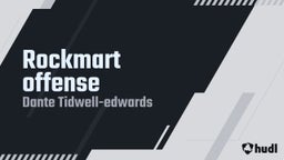 Dante Tidwell-edwards's highlights Rockmart offense