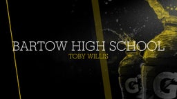 Toby Willis's highlights Bartow High School