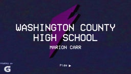 Marion Carr's highlights Washington County High School