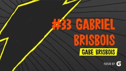 #33 Gabriel Brisbois Sophomore year