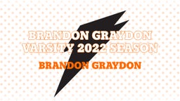 Brandon Graydon Varsity 2022 Season