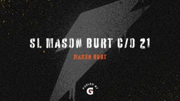 SL Mason Burt c/o 21