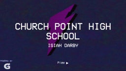 Isiah Darby's highlights Church Point High School