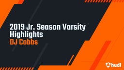 2019 Jr. Season  Varsity Highlights 