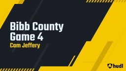 Cam Jeffery's highlights Bibb County Game 4