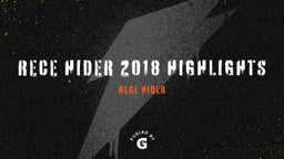 Rece Hider 2018 Highlights