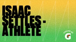 Isaac Settles - Athlete 